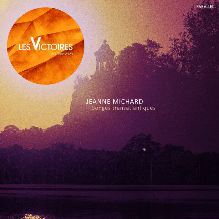 SONGES TRANSATLANTIQUES - Jeanne Michard