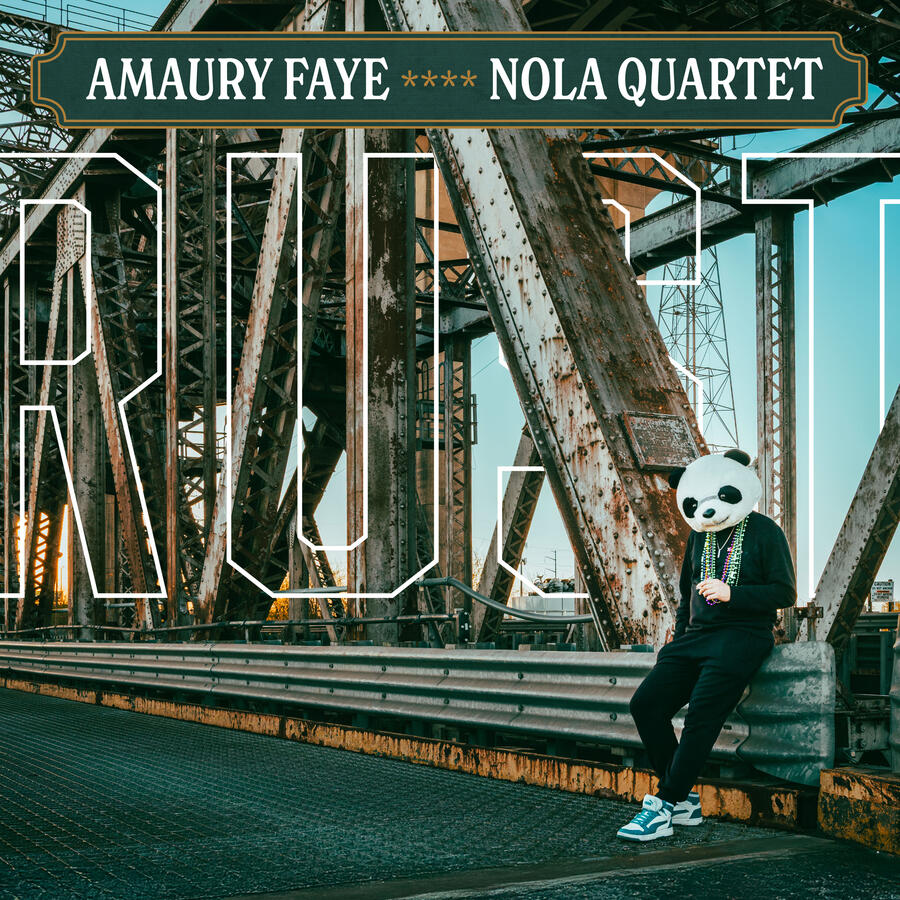 RUST - Amaury Faye Nola Quartet RUST - Amaury Faye Nola Quartet